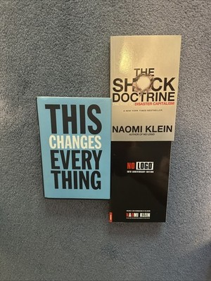 Lot of 3 by Naomi Klein: This Changes Everything, The Shock Doctrine, & No Logo