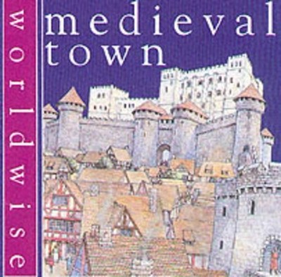 Medieval Town: 9 (World Wise), KERR, D