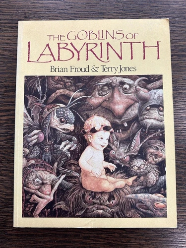 The Goblins of Labyrinth Brian Froud & terry Jones