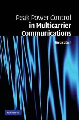 Peak Power Control in Multicarrier Communications (Hardcover)
