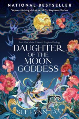 Daughter of the Moon Goddess: A Novel (Celestial Kingdom, 1), Tan, Sue Lynn, Ver