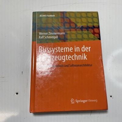 Bussysteme in der Fahrzeugtechnik: Protokolle,... - Zimmermann, Werner (c3)