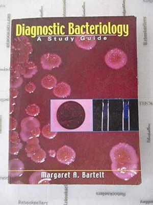 Diagnostic Bacteriology: A - Paperback, by Bartelt PhD Diplomate - Very Good