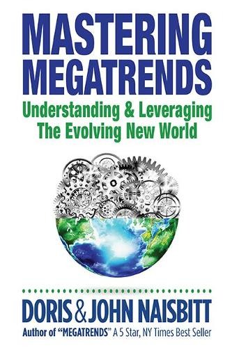 Mastering Megatrends: Understanding And Leveraging The Evolvi... - 9789813234918
