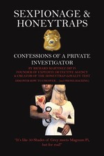 s**pionage and Honeytraps: Confessions of a Private Investigator.by Pi New**