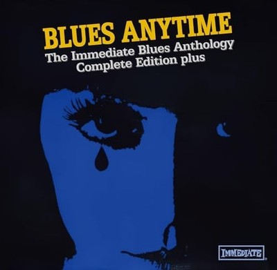[CD] Various Artists Blues Anytime The Immediate Blues Anthorogy Complete Plus