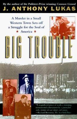#ad Big Trouble : A Murder in a Small Western Town Sets off a Struggle for the ... $4.81