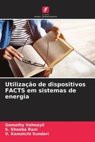 Gomathy Velmayil (U. A.) | UtilizaçãO De Dispositivos Facts Em Sistemas De...