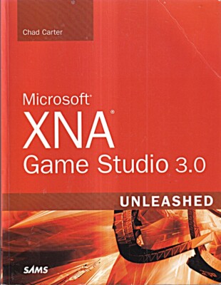Microsoft XNA Game Studio 3.0 Unleashed, w. CD-ROM Carter, Chad S