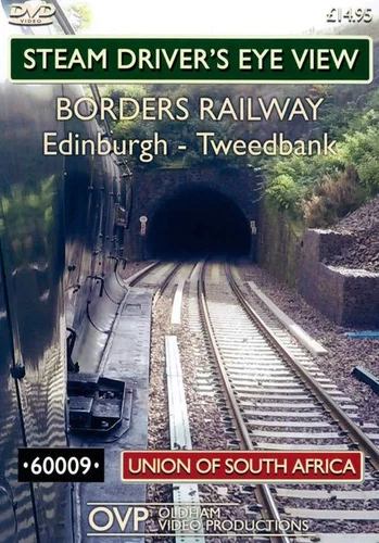 Steam Driver's Eye View - Borders Railway: Edinburgh - Tweedbank *DVD 