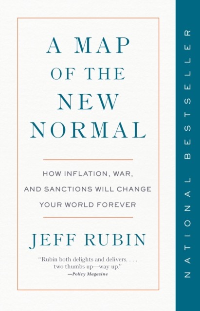 A Map of the New Normal by Jeff Rubin (Paperback Book)