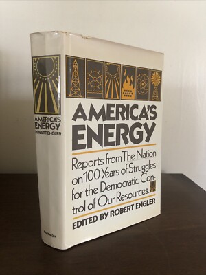 America's Energy (1980) Struggles for the Democratic Control of Our Resources