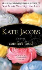 Comfort Food - Paperback By Jacobs, Kate - GOOD