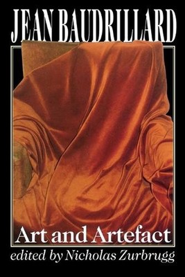 Jean Baudrillard, Art and Artefact by Nicholas Zurbrugg (English) Paperback Book