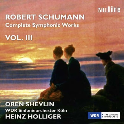 Robert Schumann Robert Schumann: Complete Symphonic Works - Volume 3 (CD) Album