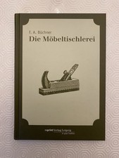 Die Möbeltischlerei von F. A. Büchner Reprint , Top Zustand