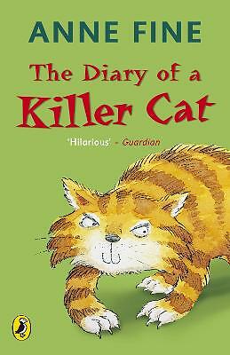 The Diary of a Killer Cat by Anne Fine (Paperback, 2009)