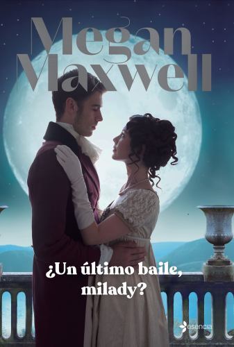 ¿Un Último Baile, Milady? by Maxwell, Megan