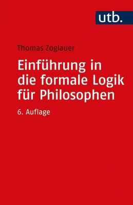 Einführung in die formale Logik für Philosophen | Thomas Zoglauer | Taschenbuch