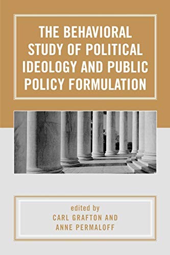 The Behavioral Study of Political Ideology and . Grafton<|