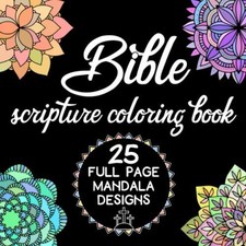 Bible Scripture Coloring Book 25 Full Page Mandala Designs: with quotes from the