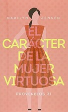 El Carcter de la Mujer Virtuo - ACCEPTABLE