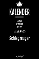 Kalender FüR Schlagzeuger: ImmerwäHrendes Tagebuch FüR Notizen & Planung