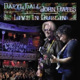 Daryl Hall & John Oates - Live In Dublin - DVD