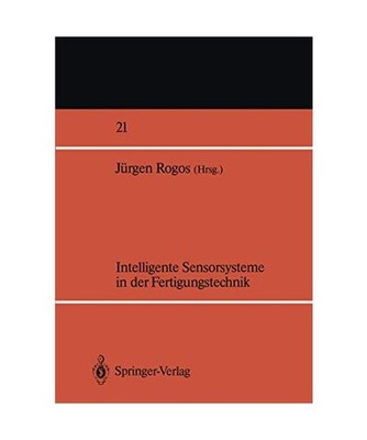 Intelligente Sensorsysteme in der Fertigungstechnik