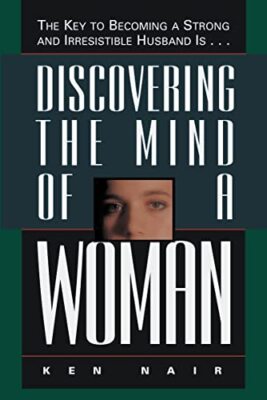Nelson - Discovering the Mind of a Woman  The Key to Becoming a Strong - X555z