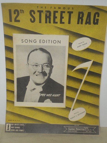 THE FAMOUS 12th STREET RAG Sheet Music 1941 Pee Wee Hunt Song Edition