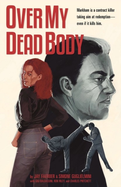Over My Dead Body by Jay Faerber PAPERBACK 9781534314948
