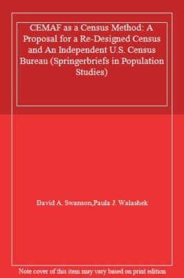 CEMAF as a Census Method : A Proposal for a Re-Designed Census and An Indepen-,