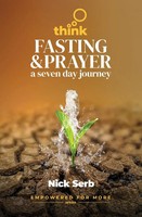 Think Prayer And Fasting A Seven Day Journey Nick Serb Taschenbuch Englisch 2022