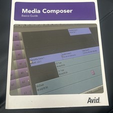 2008 AVID Media Composer Basics Guide