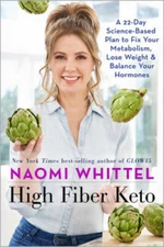 High Fiber Keto: A 22-Day Science-Based Plan to Fix Your Metabolism, Lose - GOOD