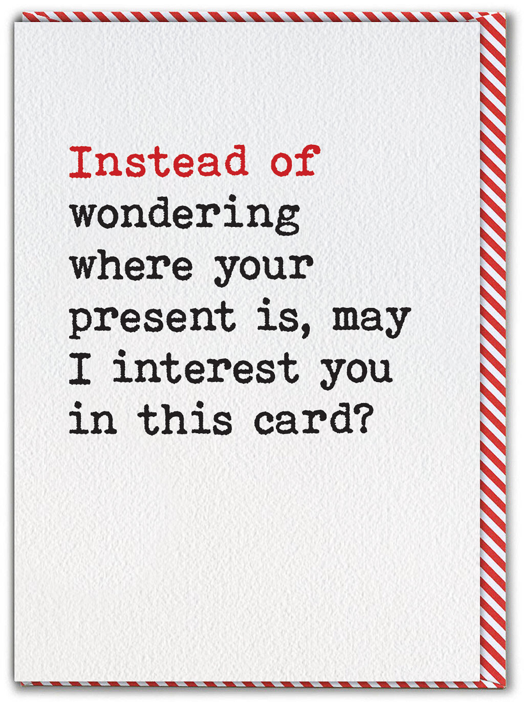 Funny Birthday Card Witty Amusing Comedy Humour Cheeky Typewriter Font Text