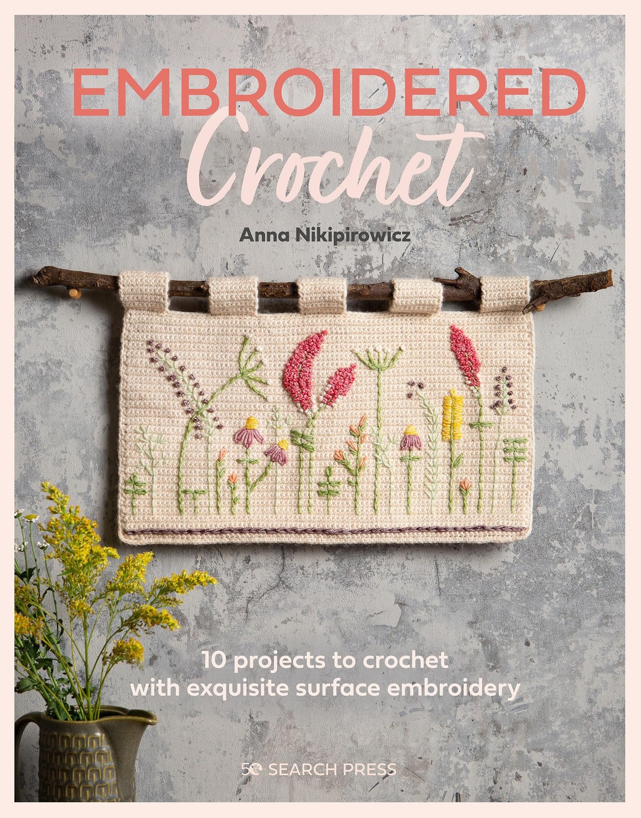 Embroidered Crochet: Enchanting projects by Anna Nikipirowicz (PB 2023) - Image 8