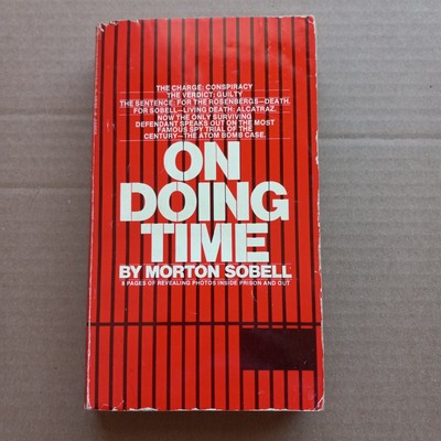On Doing Time, by Morton Sobell SOFTCOVER (Bantam, 1976)