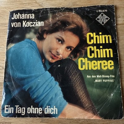 7  Johanna von Koczian - Chim Chim Cheree / Ein Tag ohne dich, Vinyl Single
