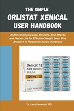 The Simple Orlistat Xenical User Handbook
