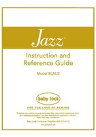 Baby Lock Jazz Blmjz Sewing Machine Manual Color Copy Instructions User Guide Baby Lock Jazz Blmjz Sewing Machine Manual Color Copy Instructions User Guide