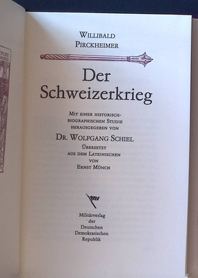 Der Schweizerkrieg. Pirckheimer, Willibald und Wolfgang Schiel: