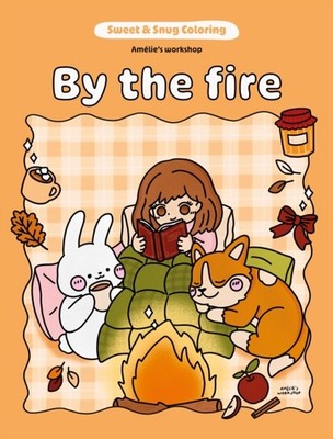 SWEET & SNUG COLORING BY THE FIRE by AMELIE'S WORKSHOP Paperback Self Help