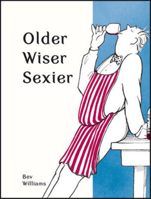 Older, Wiser, Sexier (Men) (Spring Chicken), Williams, Bev, Used; Very Good  Boo