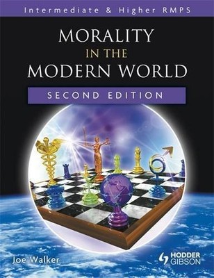 Morality in the Modern World 2nd Edition (Intermediate by Walker, Joe 1444124382