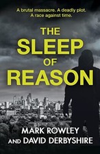 The Sleep of Reason By Mark Rowley, David Derbyshire