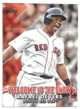 2022 TOPPS BASEBALL - RAFAEL DEVERS - WELCOME TO THE SHOW - #18 - RED SOX