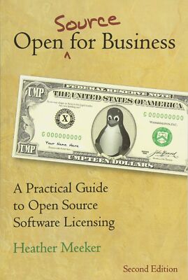 Open (Source) for Business: A Practical Guide to Open Source Software Licensing