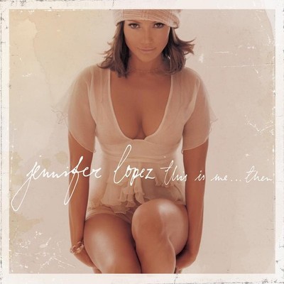 Jennifer Lopez - This Is Me ... Then (CD) (Very Good Plus (VG+)) - 3973004734